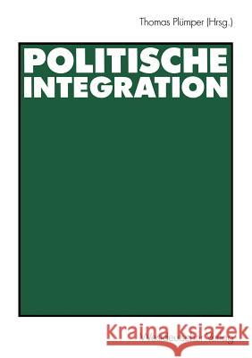 Politische Integration Thomas P 9783531134673 Vs Verlag F R Sozialwissenschaften