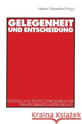 Gelegenheit Und Entscheidung Helmut Wiesenthal 9783531136196 Vs Verlag Fur Sozialwissenschaften