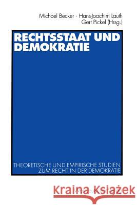 Rechtsstaat Und Demokratie Becker, Michael 9783531136455 Vs Verlag F R Sozialwissenschaften