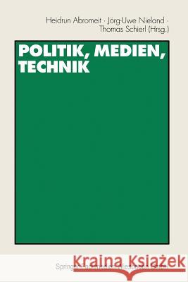 Politik, Medien, Technik: Festschrift Für Heribert Schatz Abromeit, Heidrun 9783531136530 Vs Verlag Fur Sozialwissenschaften