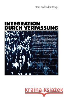 Integration Durch Verfassung Vorländer, Hans 9783531137414 Vs Verlag F R Sozialwissenschaften