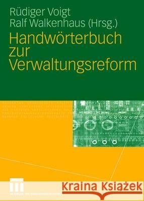 Handwörterbuch Zur Verwaltungsreform Voigt, Rüdiger 9783531137568 Vs Verlag Fur Sozialwissenschaften