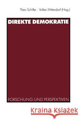 Direkte Demokratie: Forschung Und Perspektiven Schiller, Theo 9783531138527 Vs Verlag Fur Sozialwissenschaften