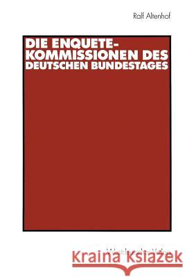 Die Enquete-Kommissionen Des Deutschen Bundestages Altenhof, Ralf 9783531138589 Vs Verlag F R Sozialwissenschaften