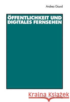 Öffentlichkeit Und Digitales Fernsehen Gourd, Andrea 9783531138602 Vs Verlag Fur Sozialwissenschaften