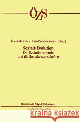 Soziale Evolution Tamas Meleghy Heinz-Jurgen Niedenzu Tamas Meleghy 9783531140438 Springer