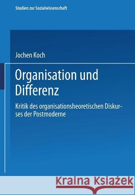 Organisation Und Differenz Jochen Koch Jochen Koch 9783531140568