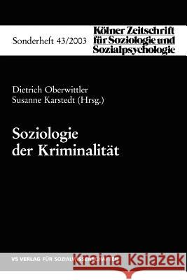 Soziologie Der Kriminalität Oberwittler, Dietrich 9783531140599 Vs Verlag F R Sozialwissenschaften