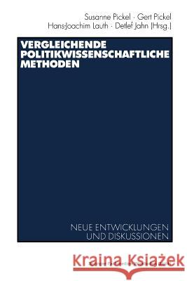 Vergleichende Politikwissenschaftliche Methoden Susanne Pickel Gert Pickel Hans-Joachim Lauth 9783531140971 Springer