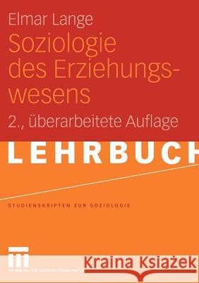 Soziologie Des Erziehungswesens Lange, Elmar 9783531141220 Vs Verlag F R Sozialwissenschaften