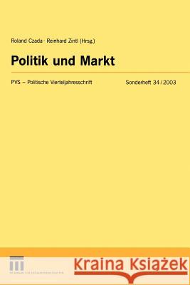 Politik Und Markt Czada, Roland 9783531141404 Vs Verlag F R Sozialwissenschaften