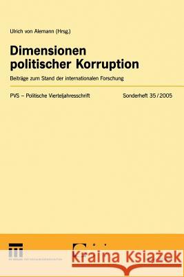 Dimensionen Politischer Korruption: Beiträge Zum Stand Der Internationalen Forschung Alemann, Ulrich 9783531141411 Vs Verlag Fur Sozialwissenschaften