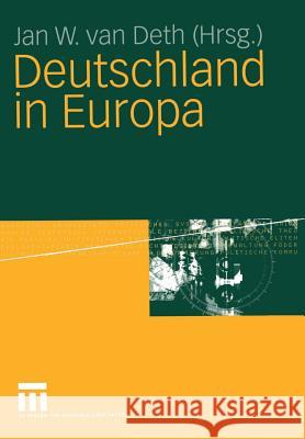 Deutschland in Europa: Ergebnisse Des European Social Survey 2002-2003 Van Deth, Jan W. 9783531143453 Vs Verlag F R Sozialwissenschaften