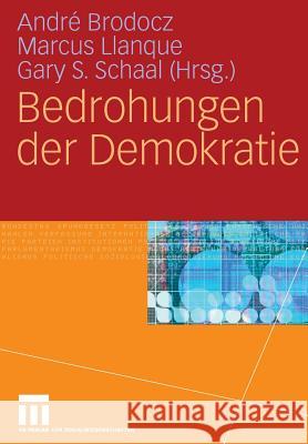 Bedrohungen Der Demokratie Brodocz, André 9783531144092 Vs Verlag F R Sozialwissenschaften