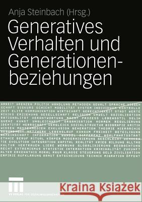 Generatives Verhalten Und Generationenbeziehungen: Festschrift Für Bernhard Nauck Zum 60. Geburtstag Steinbach, Anja 9783531144122