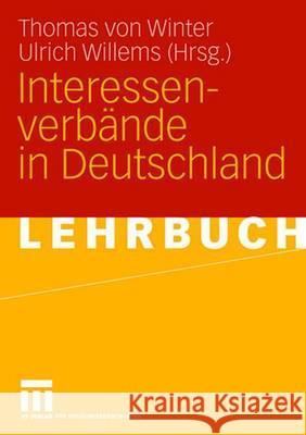 Interessenverbände in Deutschland Thomas Von Winter Ulrich Willems 9783531145891 Vs Verlag Fur Sozialwissenschaften