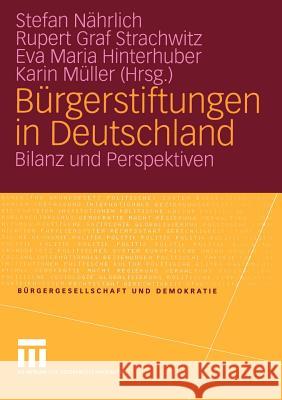 Bürgerstiftungen in Deutschland: Bilanz Und Perspektiven Nährlich, Stefan 9783531146010 Vs Verlag F R Sozialwissenschaften