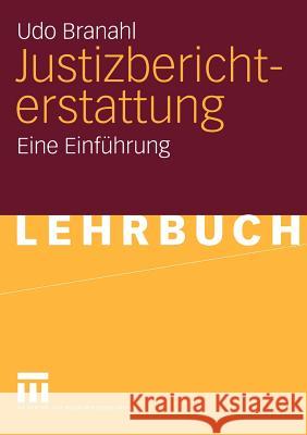 Justizberichterstattung: Eine Einführung Branahl, Udo 9783531146188 Vs Verlag F R Sozialwissenschaften