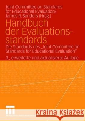Handbuch Der Evaluationsstandards: Die Standards Des Joint Committee on Standards for Educational Evaluation Beywl, Wolfgang 9783531146720 VS Verlag