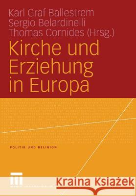 Kirche Und Erziehung in Europa Ballestrem, Karl 9783531147673 Vs Verlag F R Sozialwissenschaften