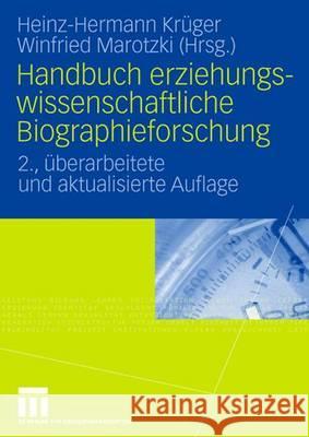 Handbuch Erziehungswissenschaftliche Biographieforschung Krüger, Heinz-Hermann Marotzki, Winfried  9783531148397 VS Verlag