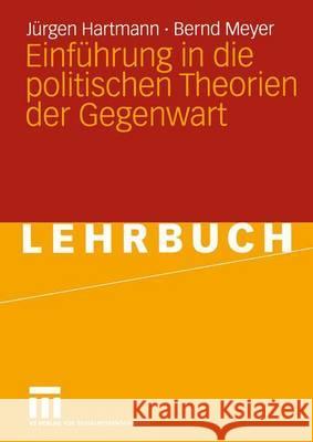 Einführung in Die Politischen Theorien Der Gegenwart Hartmann, Jürgen 9783531149097 Vs Verlag Fur Sozialwissenschaften