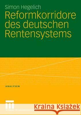 Reformkorridore Des Deutschen Rentensystems Hegelich, Simon 9783531149110 Vs Verlag Fur Sozialwissenschaften