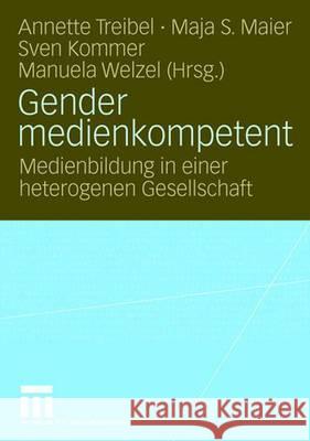 Gender Medienkompetent Annette Treibel Maja S. Maier Sven Kommer 9783531149318 Vs Verlag Fur Sozialwissenschaften