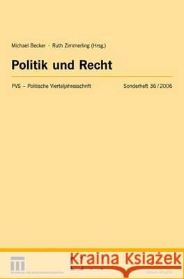 Politik Und Recht Michael Becker Ruth Zimmerling 9783531149813 Vs Verlag Fur Sozialwissenschaften