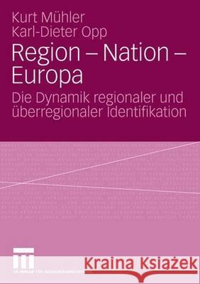 Region - Nation - Europa: Die Dynamik Regionaler Und Überregionaler Identifikation Mäs, Michael 9783531151557 Vs Verlag Fur Sozialwissenschaften