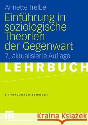 Einführung in Soziologische Theorien Der Gegenwart Treibel, Annette 9783531151779