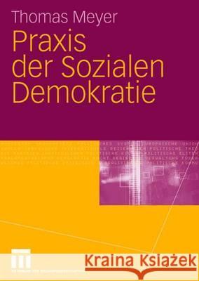 Praxis Der Sozialen Demokratie Thomas Meyer Jan Turowski 9783531151793 Vs Verlag Fur Sozialwissenschaften