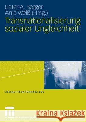 Transnationalisierung Sozialer Ungleichheit Berger, Peter A. 9783531152073 Vs Verlag F R Sozialwissenschaften