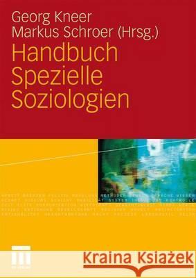 Handbuch Spezielle Soziologien Kneer, Georg Schroer, Markus  9783531153131 VS Verlag