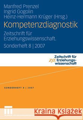 Kompetenzdiagnostik: Zeitschrift Für Erziehungswissenschaft. Sonderheft 8 2007 Prenzel, Manfred 9783531154954 VS Verlag