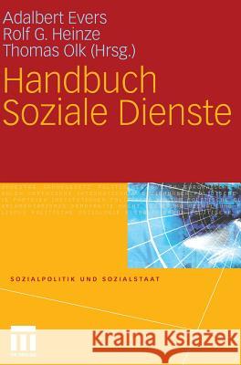 Handbuch Soziale Dienste Heinze, Rolf G. Olk, Thomas Evers, Adalbert 9783531155043 VS Verlag
