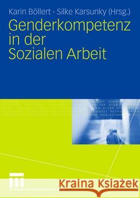 Genderkompetenz in Der Sozialen Arbeit Böllert, Karin Karsunky, Silke  9783531155623