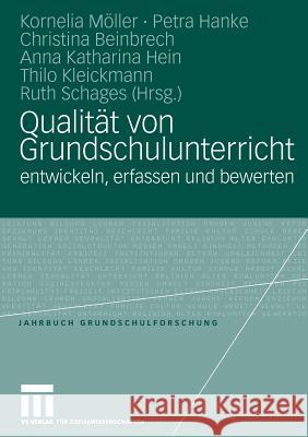 Qualität Von Grundschulunterricht Entwickeln, Erfassen Und Bewerten Möller, Kornelia 9783531156231 VS Verlag