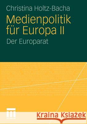 Medienpolitik Für Europa II: Der Europarat Krewel, Mona 9783531156965 VS Verlag