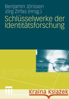 Schlüsselwerke Der Identitätsforschung Jörissen, Benjamin 9783531158068 VS Verlag