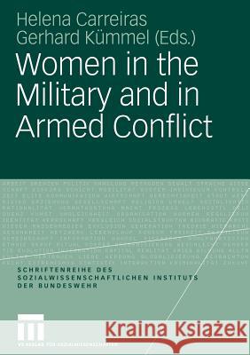 Women in the Military and in Armed Conflict Helena Carreiras 9783531158341 0
