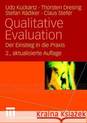 Qualitative Evaluation: Der Einstieg in Die Praxis Kuckartz, Udo 9783531159034 VS Verlag