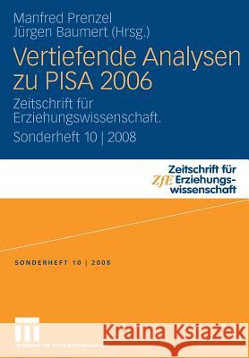 Vertiefende Analysen Zu Pisa 2006: Zeitschrift Für Erziehungswissenschaft. Sonderheft 10 2008 Prenzel, Manfred 9783531159294 VS Verlag