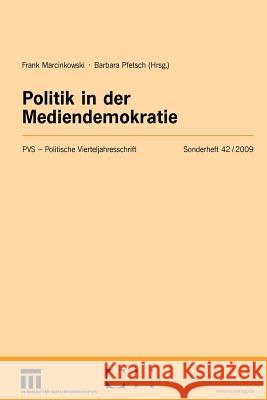 Politik in Der Mediendemokratie Kreile, Michael Münkler, Herfried Schmidt, Manfred G. 9783531159393 VS Verlag