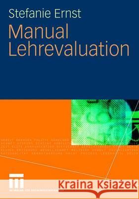 Manual Lehrevaluation Stefanie Ernst 9783531159805 Vs Verlag Fur Sozialwissenschaften