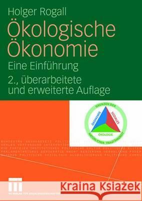 Ökologische Ökonomie: Eine Einführung Rogall, Holger 9783531160580 VS Verlag