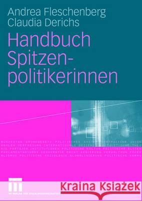 Handbuch Spitzenpolitikerinnen Andrea Fleschenberg Claudia Derichs Denise Anton 9783531161471