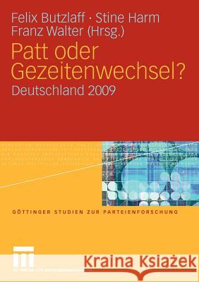 Patt Oder Gezeitenwechsel?: Deutschland 2009 Butzlaff, Felix 9783531162034 VS Verlag
