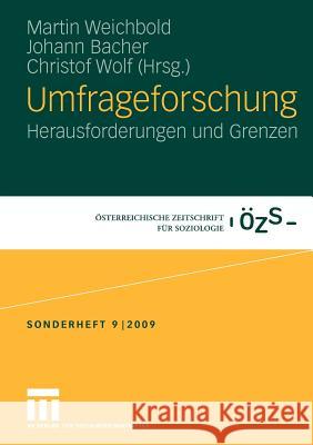 Umfrageforschung: Herausforderungen Und Grenzen Weichbold, Martin 9783531163192 VS Verlag