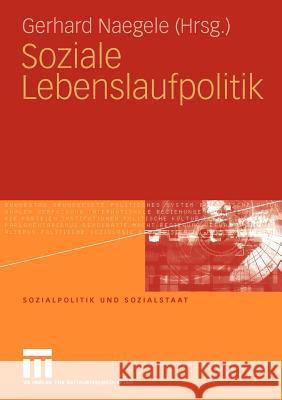 Soziale Lebenslaufpolitik Naegele, Gerhard   9783531164106 VS Verlag